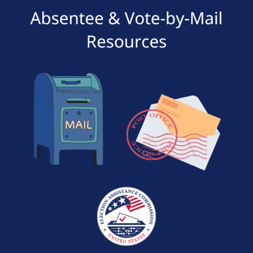 "Absentee & Vote-by-Mail Resources"