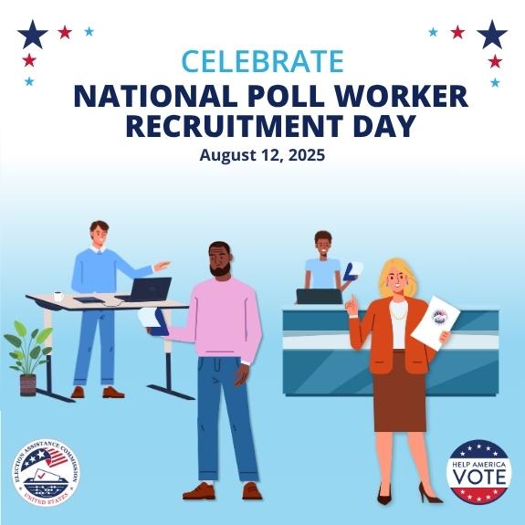 A light blue and white gradient fills the frame, top left and right corners are red and blue stars. Top center in blue text reads "Celebrate National Poll worker recruitment day, August 12, 2025". Below are four illustrated poll workers in colorful business attire performing various office duties.